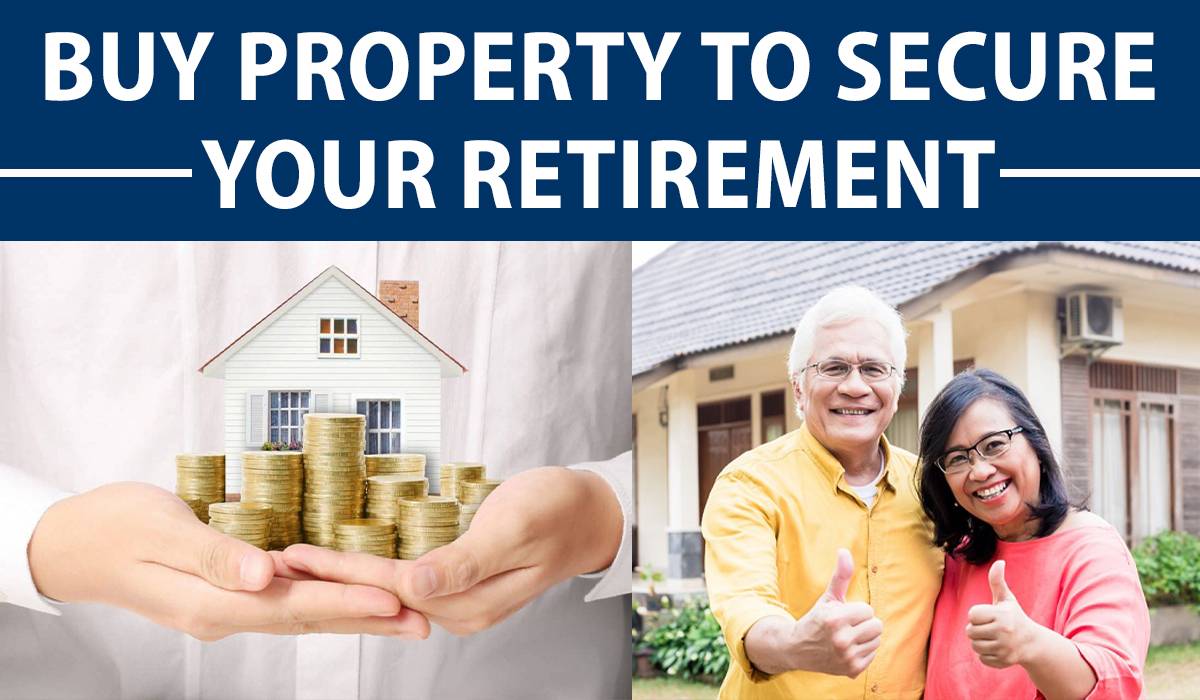 Buy Property to Secure your Retirement